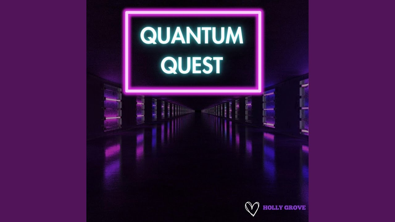 Quantum Quest