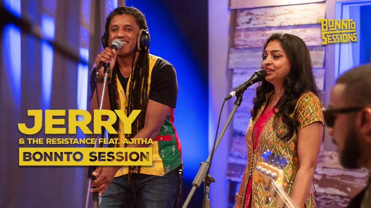 BONNTO SESSIONS - Jerry & The Resistance feat. Ajitha Murday