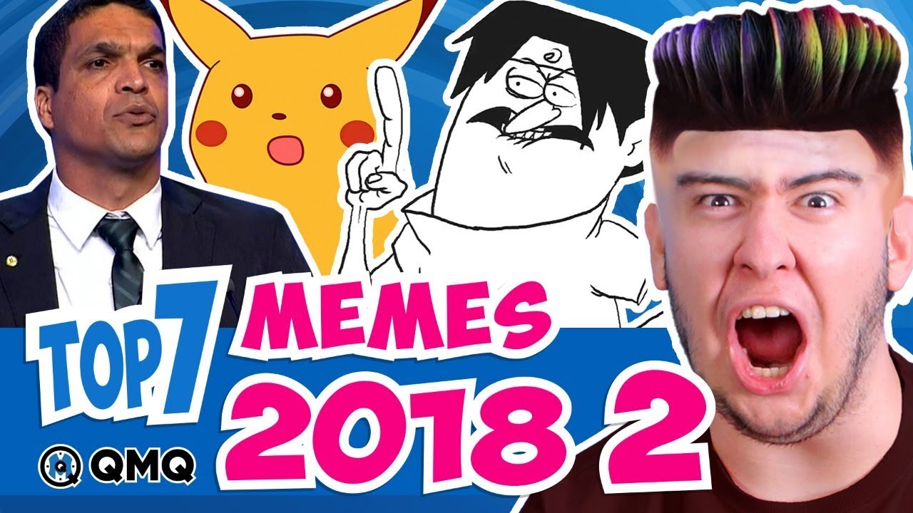 Melhores MEMES de 2018 parte 2 | Top 7 | QMQ S03E78