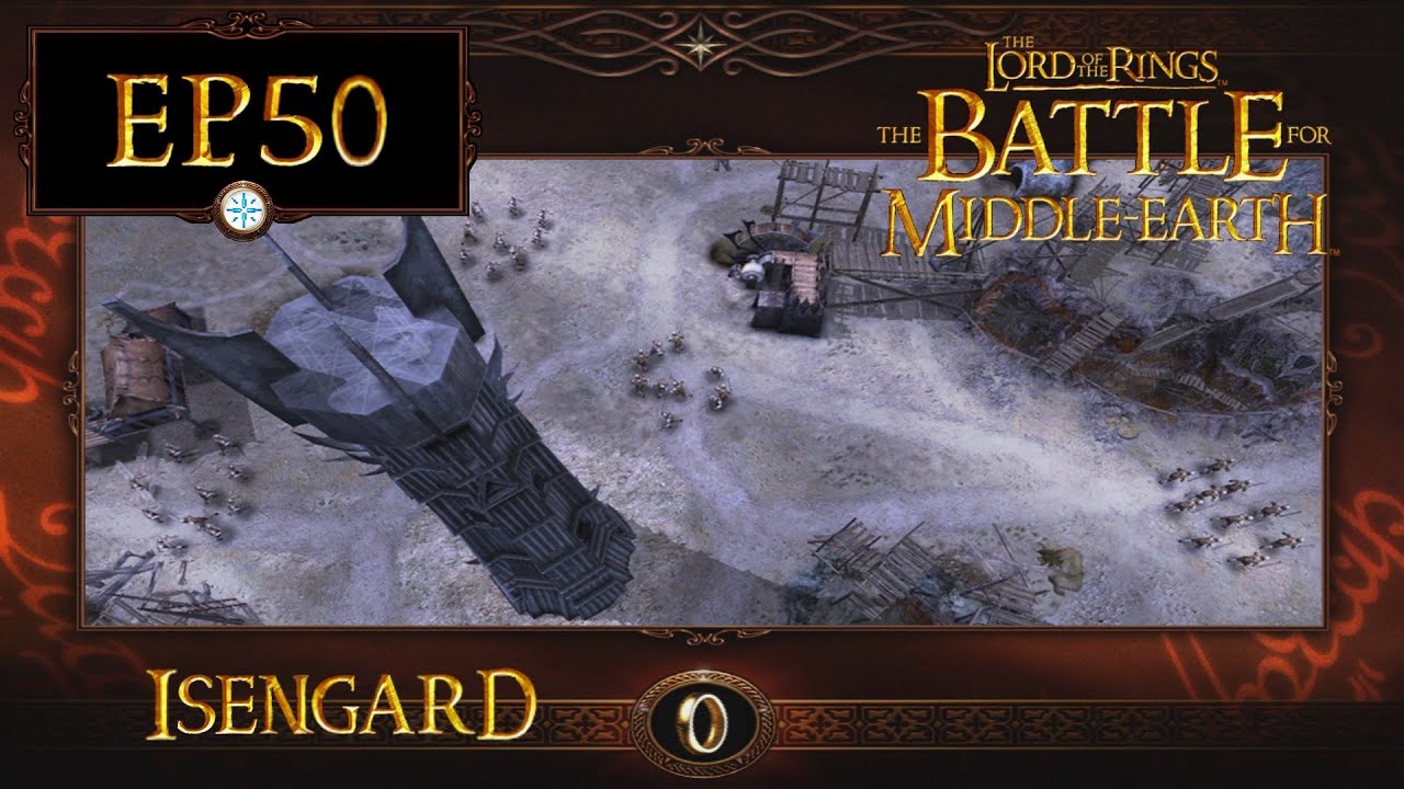 LoTR - Battle for Middle Earth (BFME 1) EP50: Isengard (Good Campaign M12)[Hard]