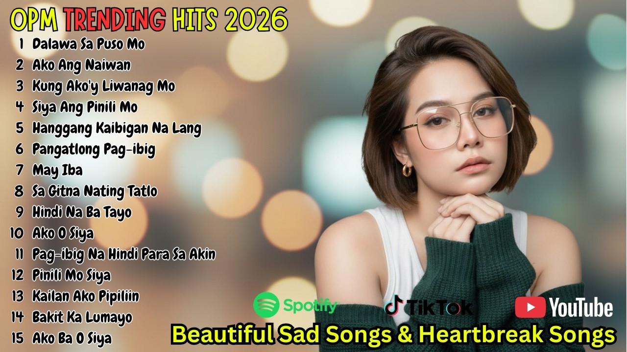 OPM Romantic Sad Pop Ballads 2026 | Beautiful Songs for Heartbreak Stories and Healing Hearts