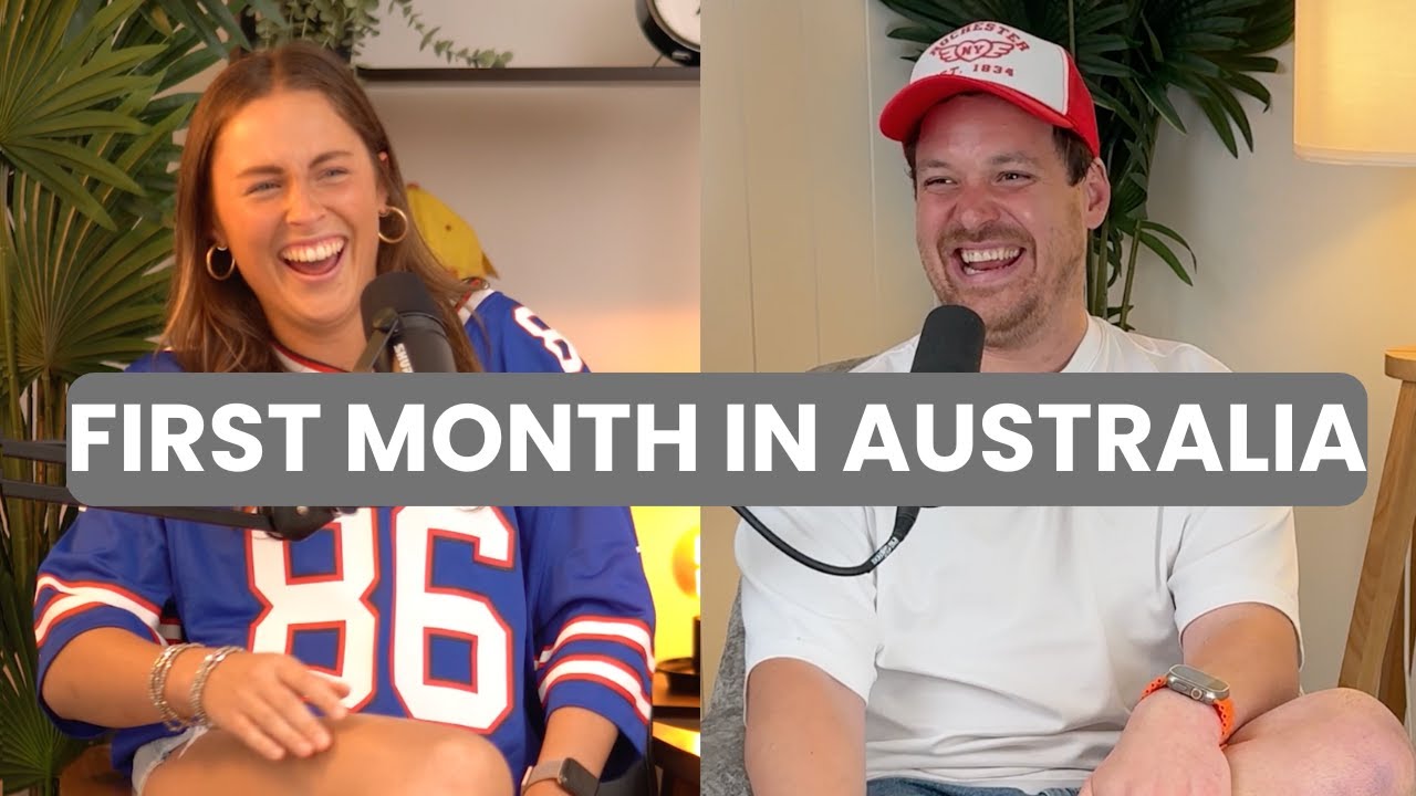 First Month In Australia With Rae And Josiah