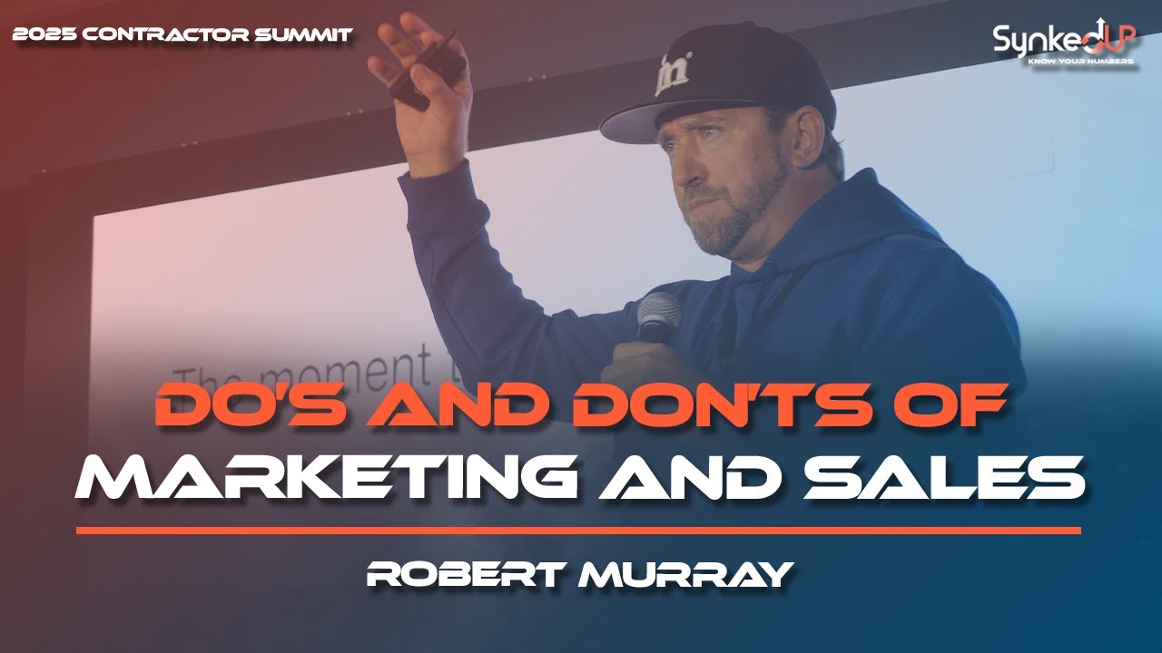 Do's and Don'ts of Marketing and Sales | 2025 SynkedUP Contractor Summit