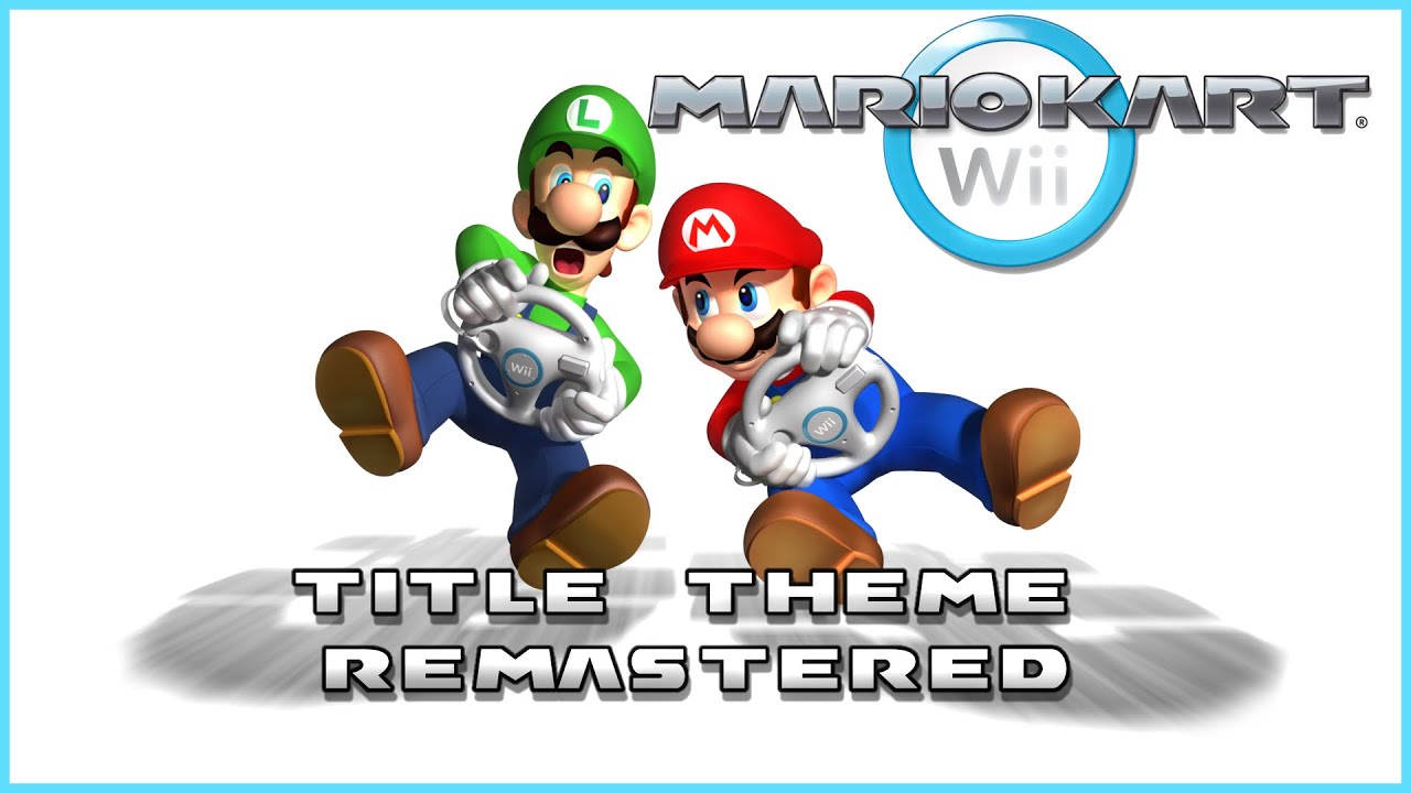 Mario Kart Wii Title Theme Remastered