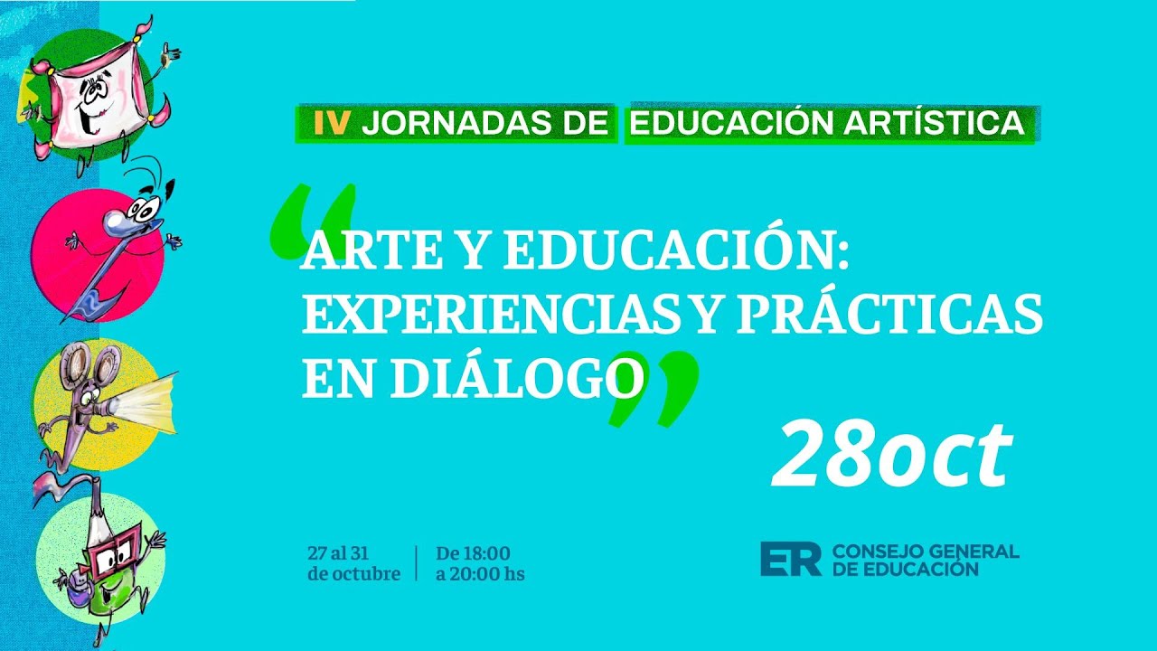 4tas Jornadas de Educación Artística: arte y educación - experiencias y prácticas en diálogo - 28oct
