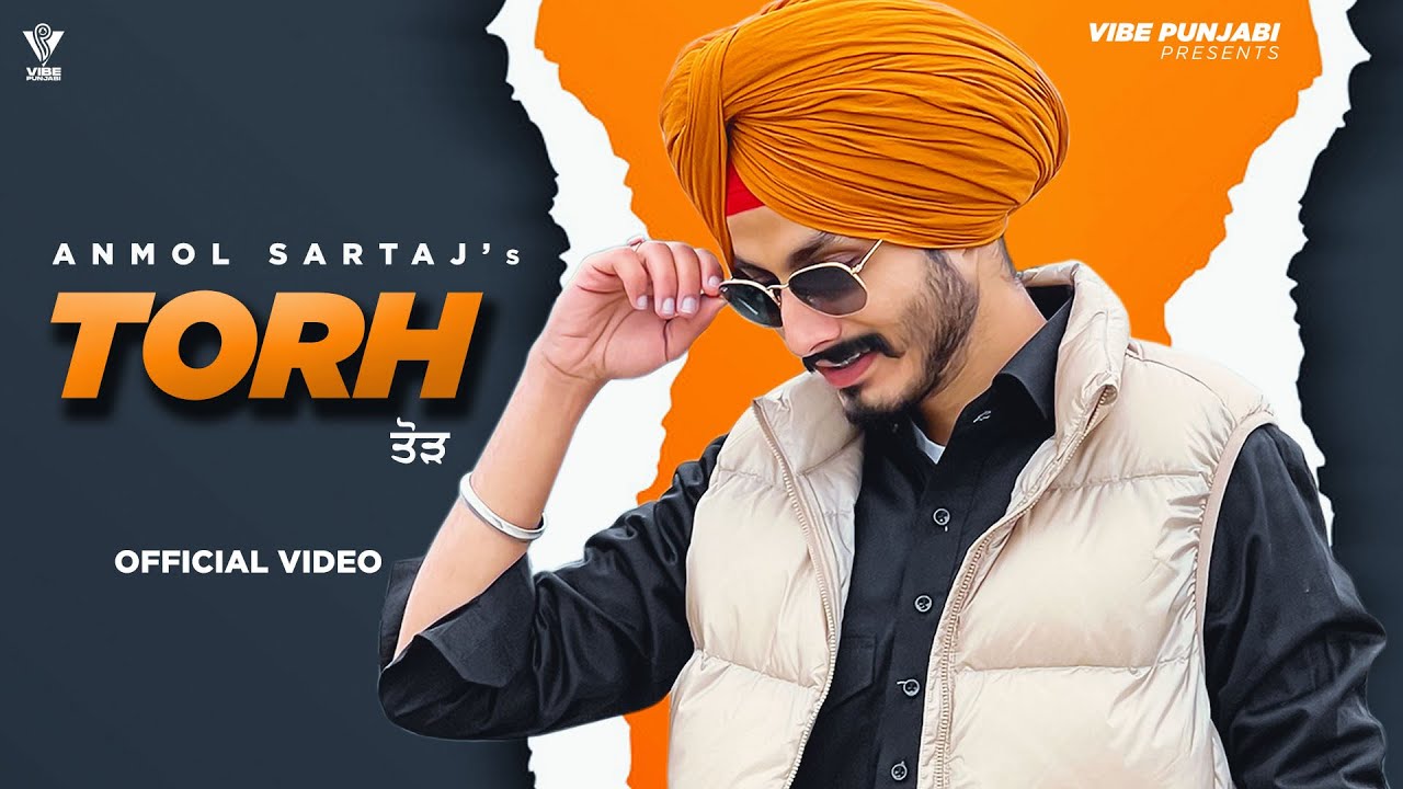 Todh (Official Video) II Anmol Sartaj II Latest Punjabi Songs 2022