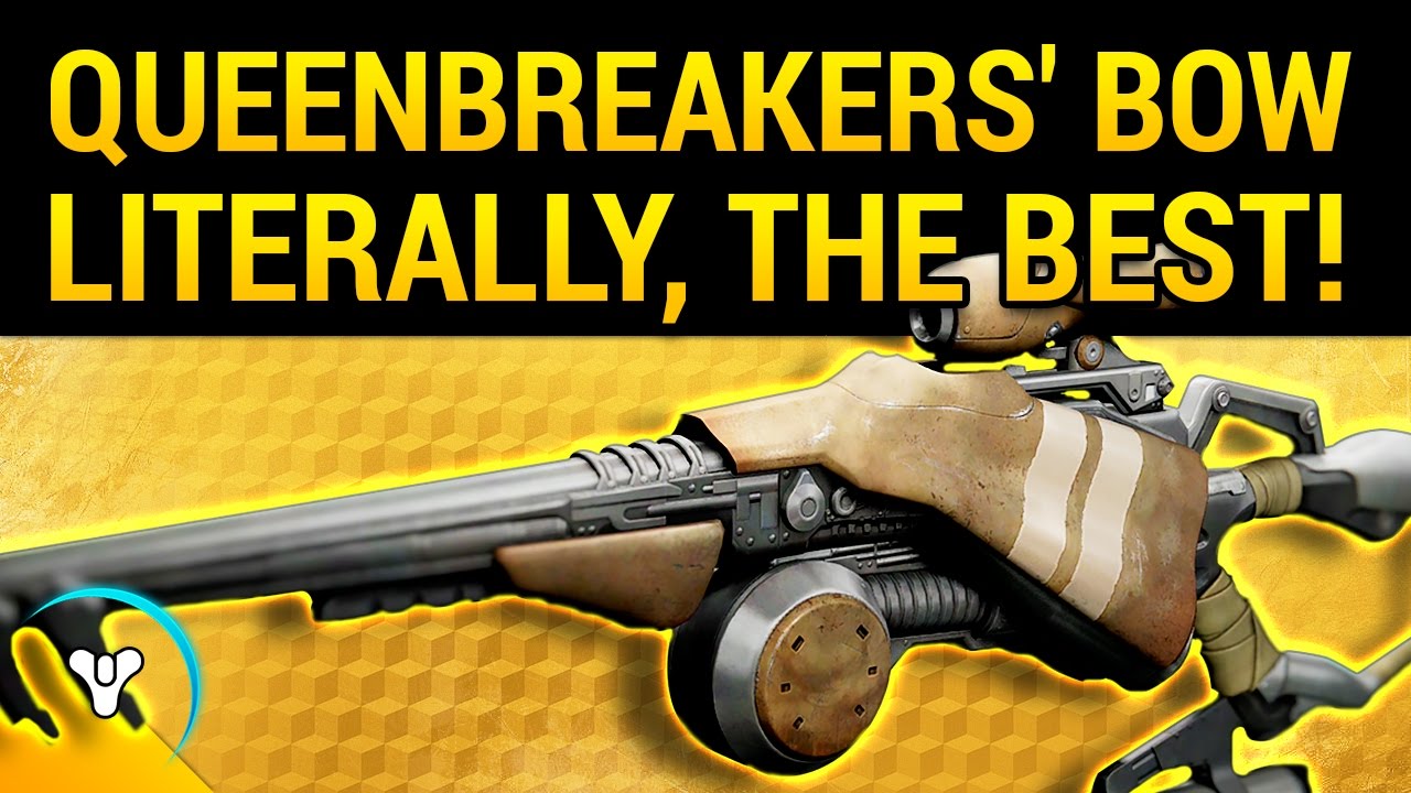 Destiny Rise of Iron: Queenbreakers' Bow Exotic Review