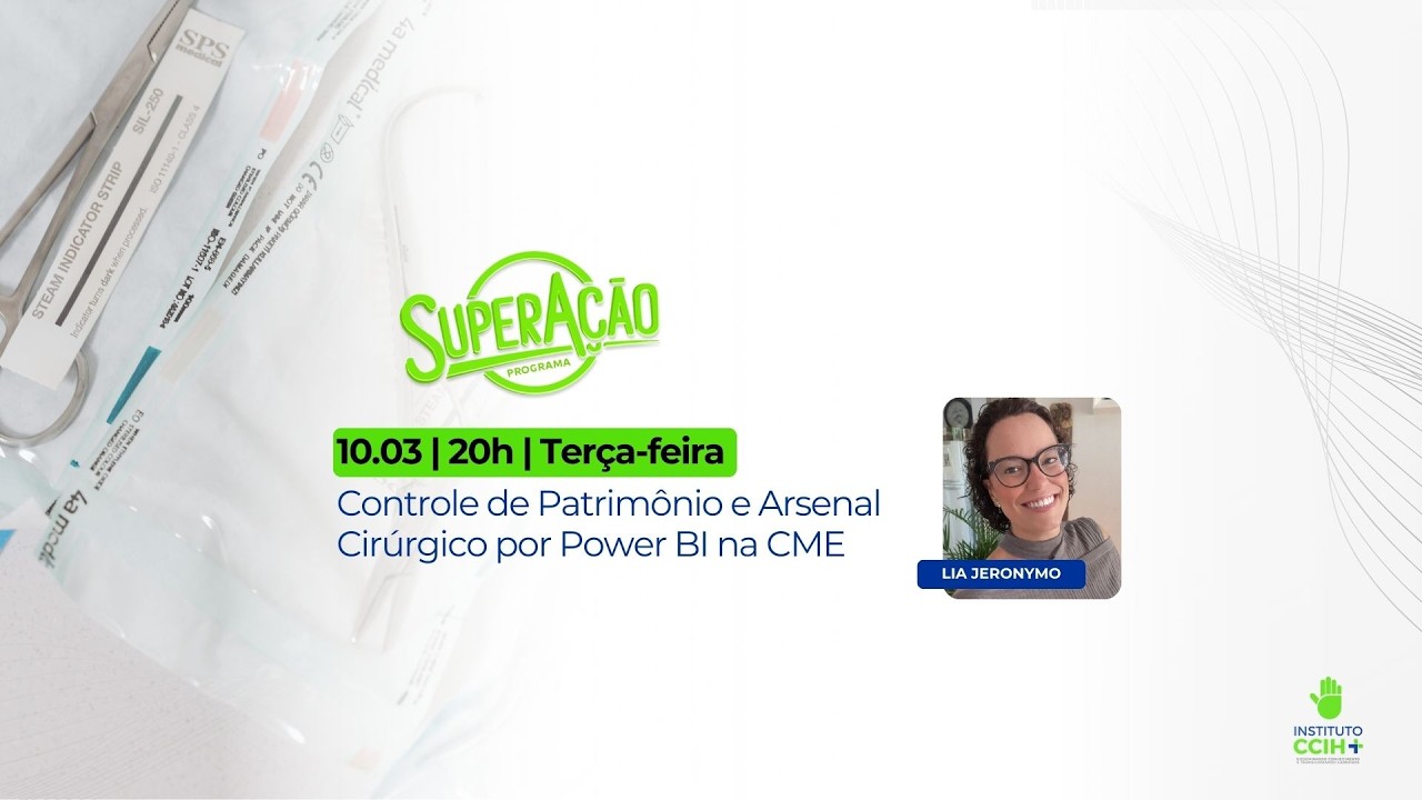 Controle de Patrimônio e Arsenal Cirúrgico por Power BI na CME