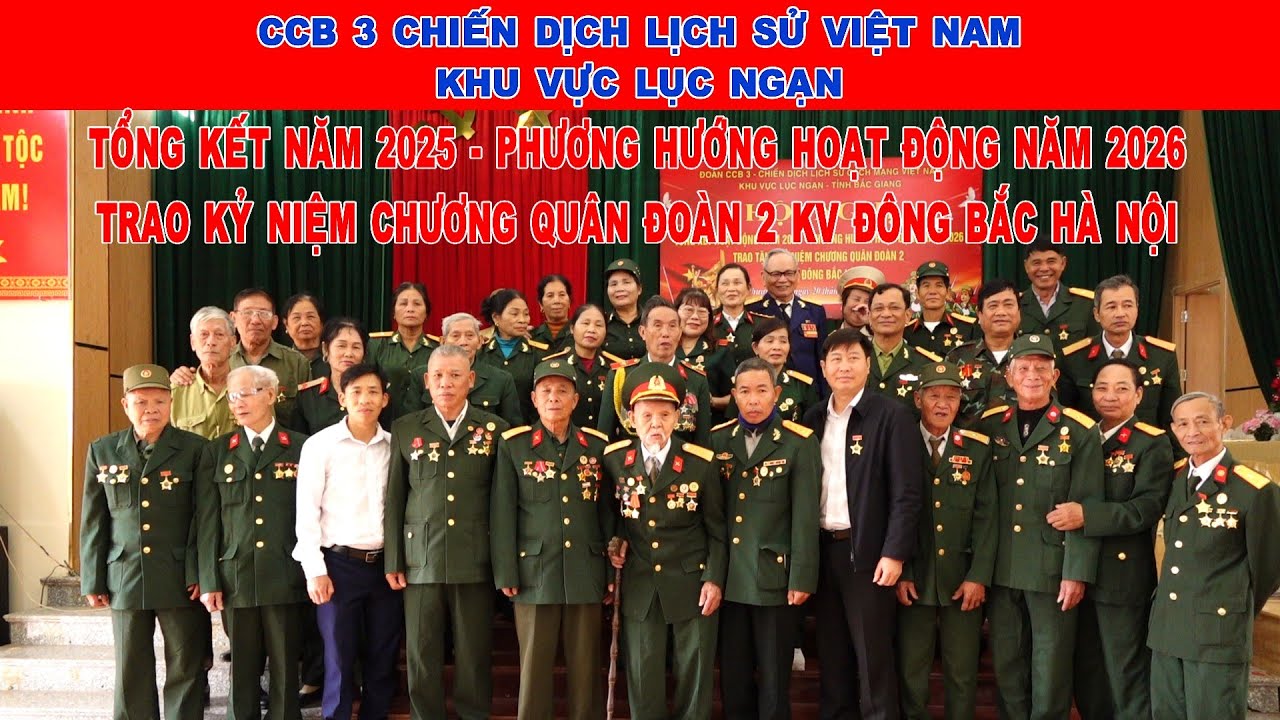 CỰU CHIẾN BINH 3 CHIẾN DỊCH LỊCH SỬ VIỆT NAM KHU VỰC LỤC NGẠN TỔNG KẾT NĂM 2025