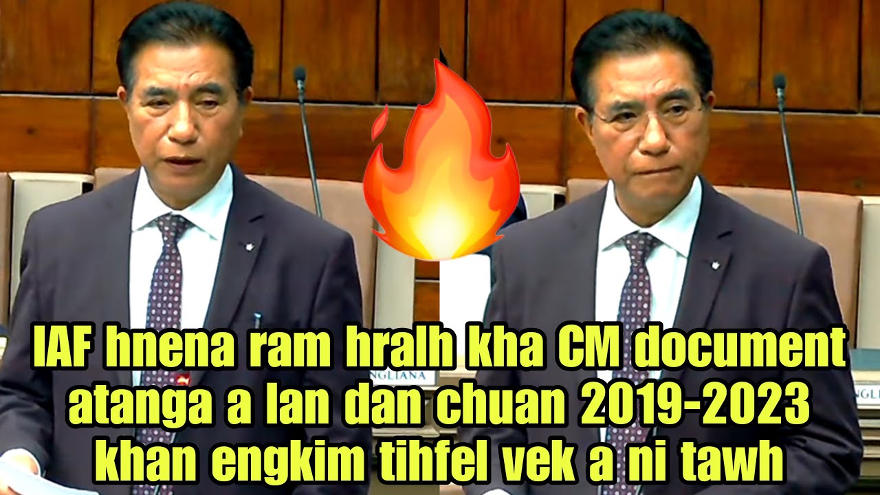 CM Pu Duha thusawi an hnial ngam ta lo🔥IAF hnena ram hralhtu a chiang ta‼️Document a nei thlap😁