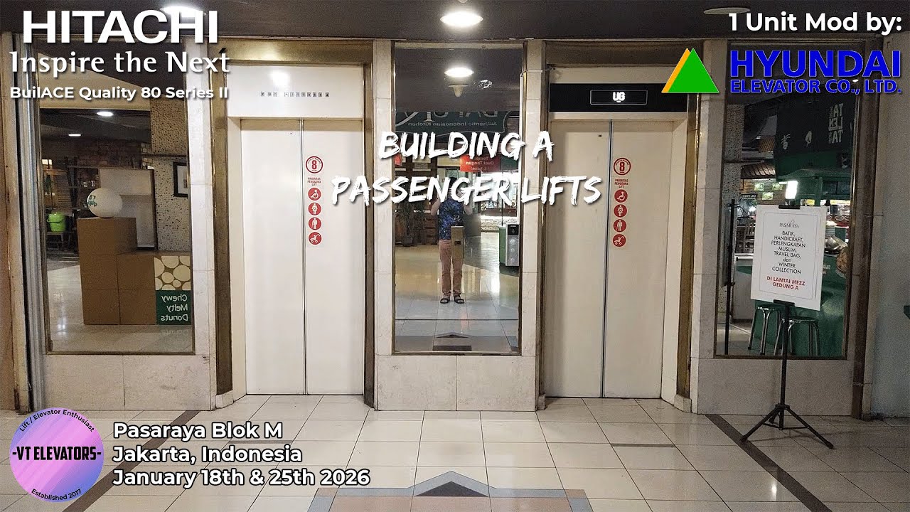 Hitachi (Mod: Hyundai) Traction Passenger Lifts - Pasaraya Blok M, Jakarta (Building A)