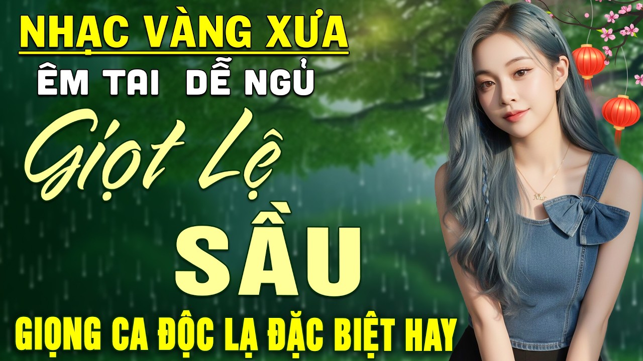 Giọt Lệ Sầu ➤ LK Nhạc BOLERO Trữ Tình DIỄN QUÂN Nghe CỰC ÊM TAI Dễ Ngủ -Nhạc Vàng Hay Nhất 2026