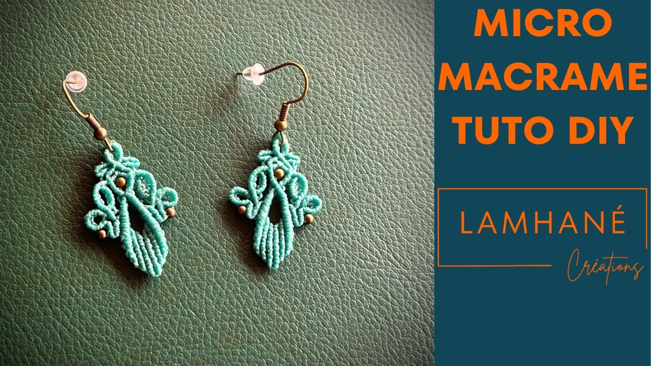 Tuto Micro-Macramé DIY : Boucles d'Oreilles 