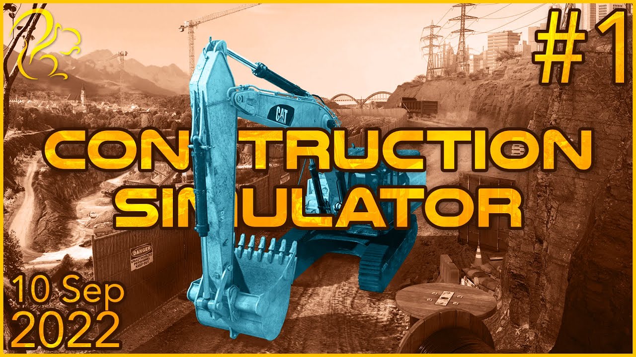Construction Simulator | 10th September 2022 | 1/6 | SquirrelPlus