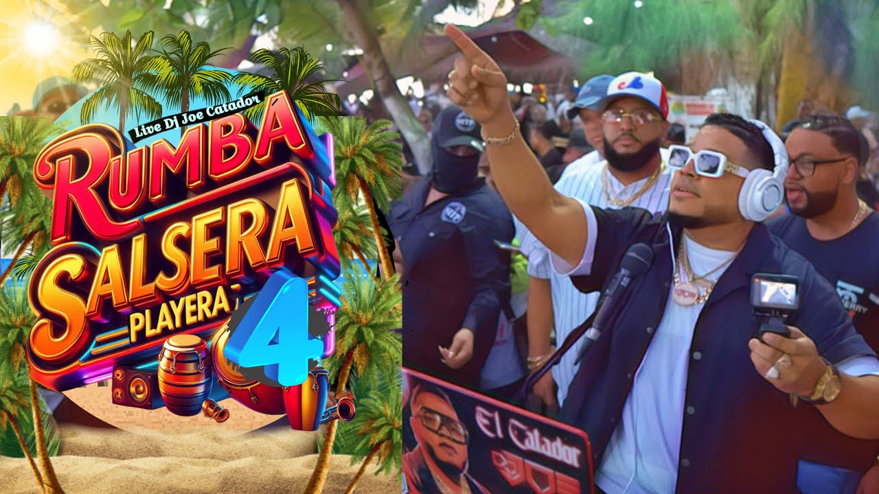 RUMBA SALSERA PLAYERA VOL.4 MIX DESDE BOCACHICA 🔴 LIVE DJ JOE CATADOR