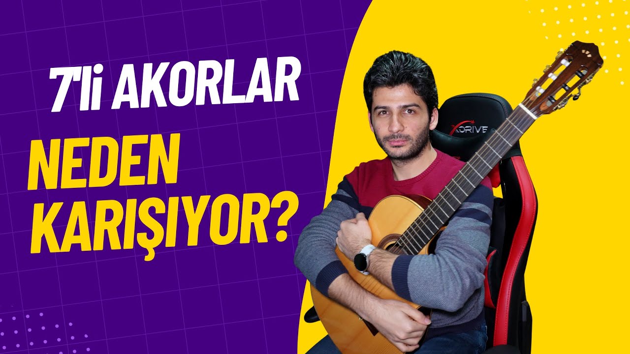 Mantıksal Gitar Dersi 19 | 7’li Akorlar Neden Bu Kadar Karıştırılıyor?