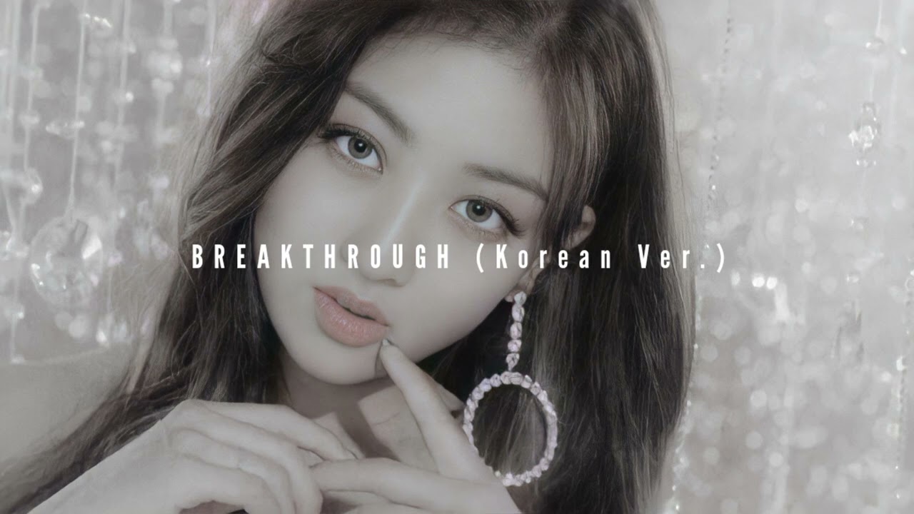 twice - breakthrough (korean ver.) [slowed and reverb]