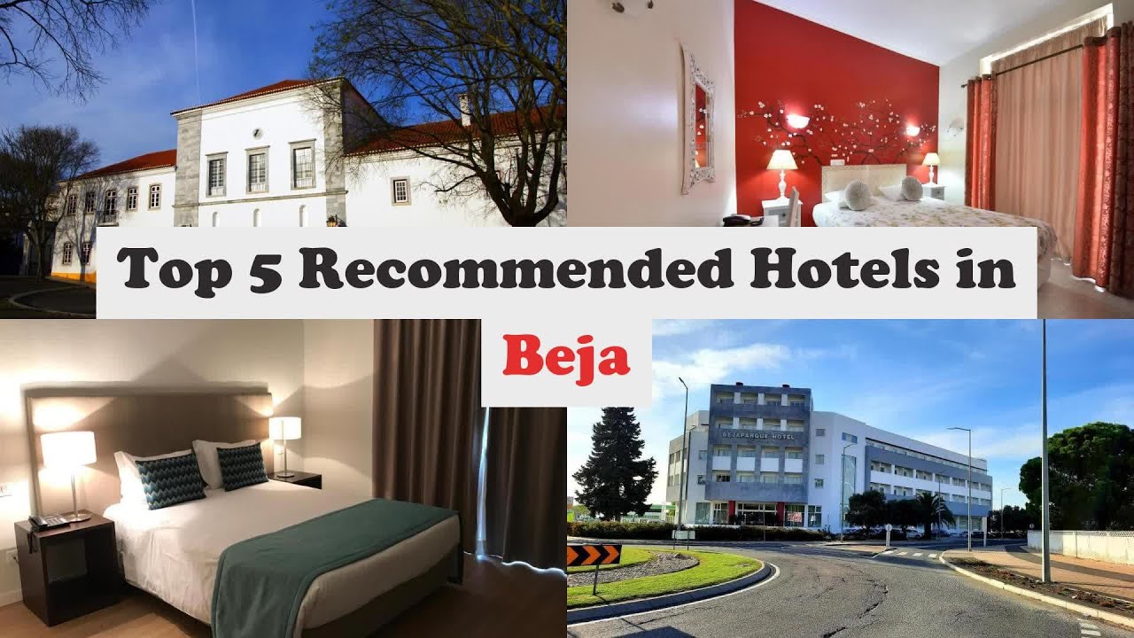 Top 5 Recommended Hotels In Beja | Best Hotels In Beja