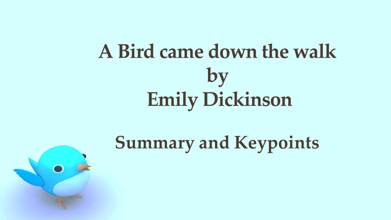 A bird came down the walk by Emily Dickinson