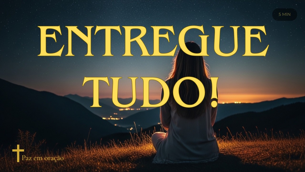 Oração da Noite: Solte o Peso e Receba Alívio (5min)