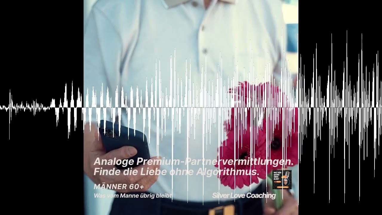Analoge Premium-Partnervermittlungen. - Silver Love Coaching -  Was vom Manne &uuml;brig bleibt