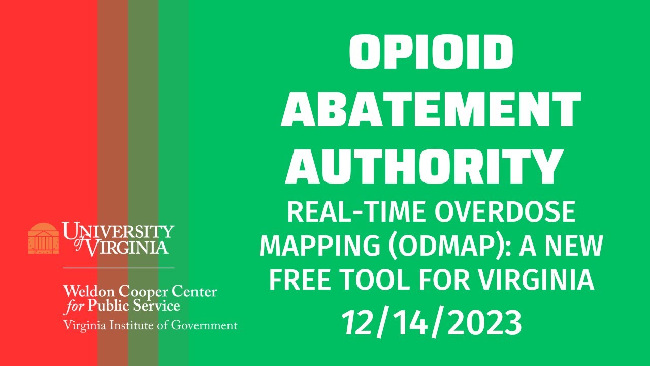 12/14/2023 – OAA Abatement Academy Real-Time Overdose Mapping (ODMap): A New Free Tool for Virginia”