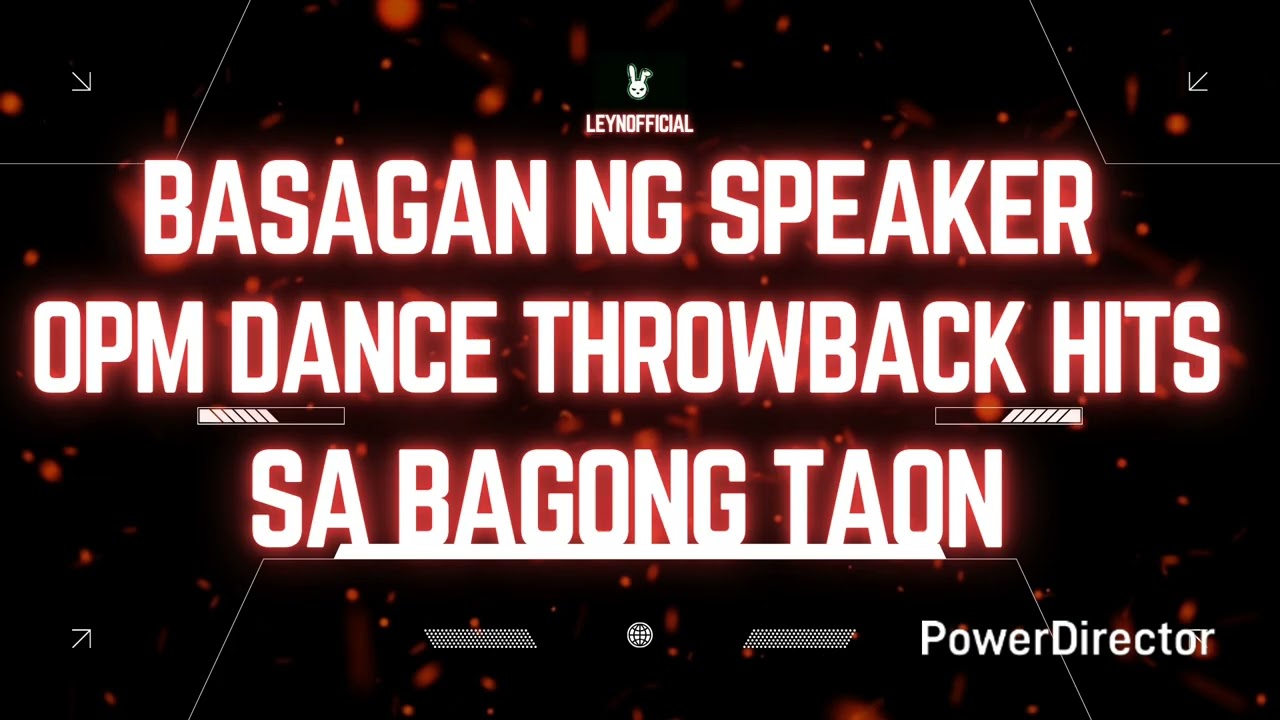 BASAGAN NG SPEAKER SA BAGONG TAON OPM THROWBACK RAGATAK HITS COLLECTION DJ LEYN REMIX 🔥