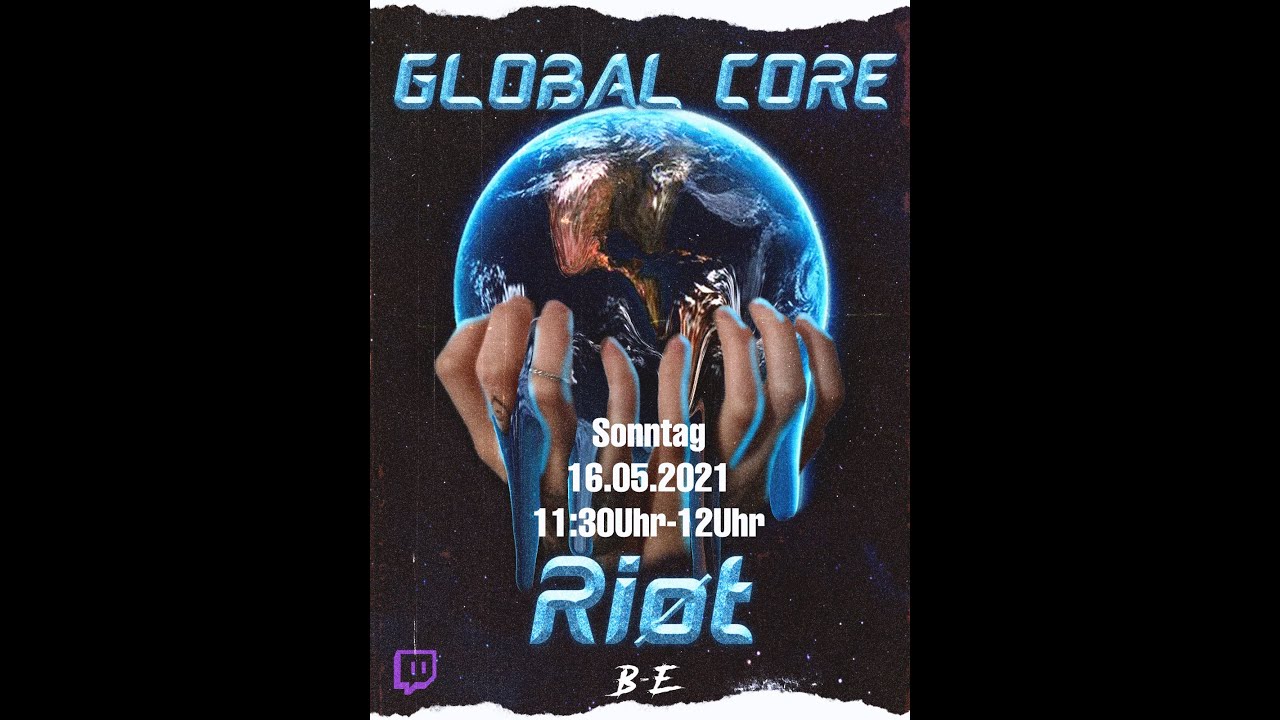 RIØT @ The Globel Core Livestream