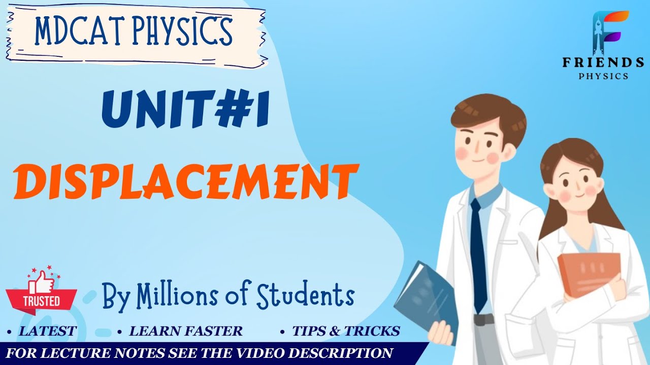 L#1 DISPLACEMENT | MOTION AND FORCE | MDCAT PHYSICS | 2024 | WITH LECTURE NOTES