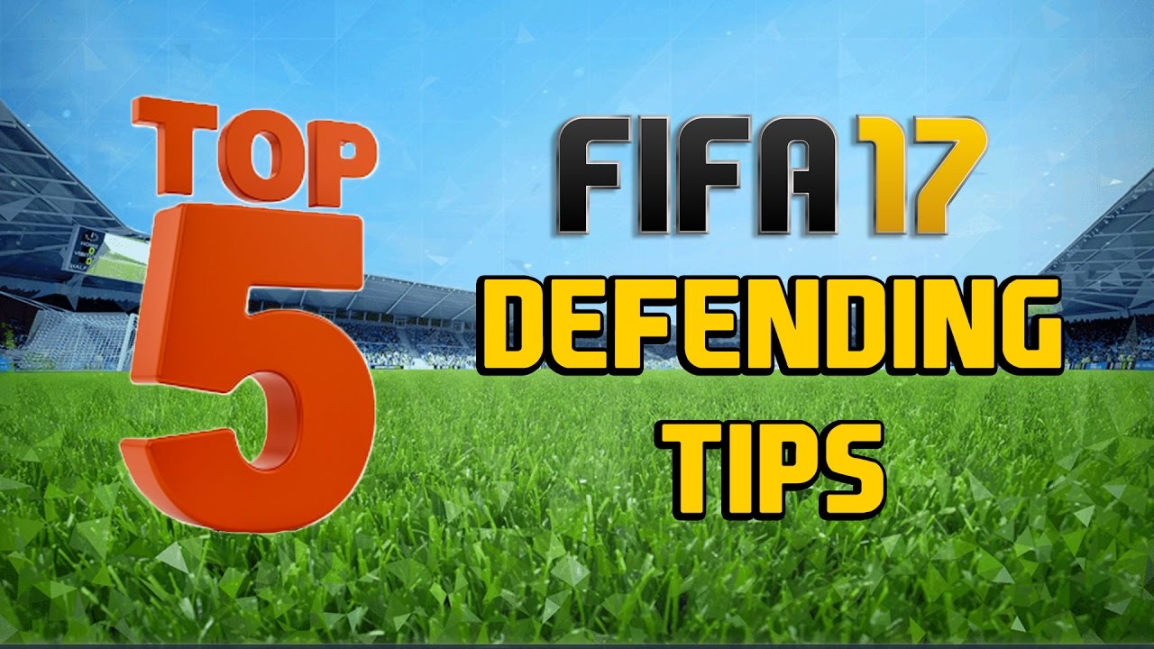 TOP 5 DEFENDING TIPS FOR FIFA 17!!