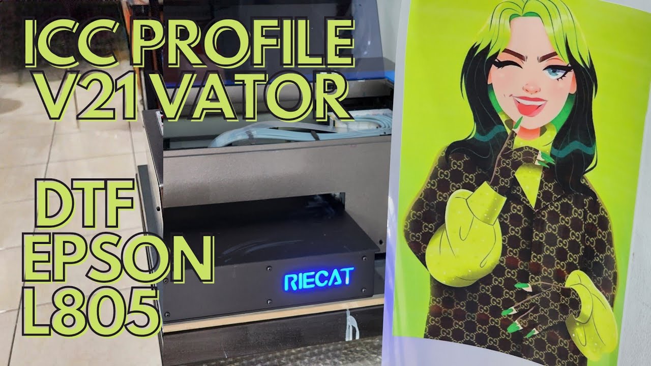 ICC PROFILE DTF VATOR VERSI 21 EPSON L805 L1800