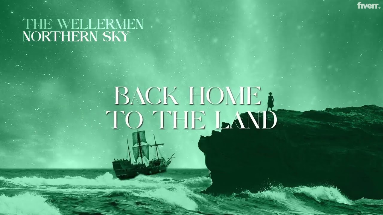 The Wellermen - Northern Sky (Official Lyric Video)