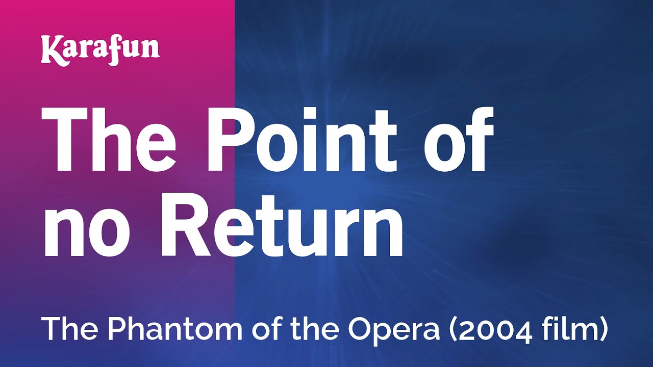 The Point of no Return - The Phantom of the Opera (2004 film) | Karaoke Version | KaraFun