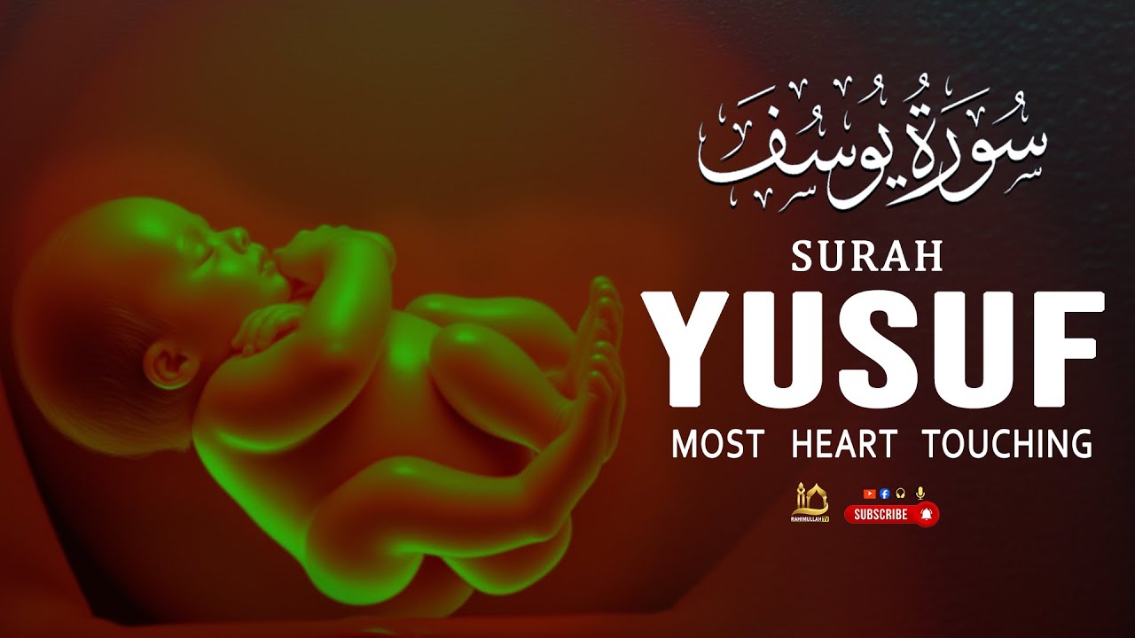 Most Beautiful Surah Yusuf سورة يوسف | Pregnant Mothers And Sisters, Listen Up | Rahimullah TV