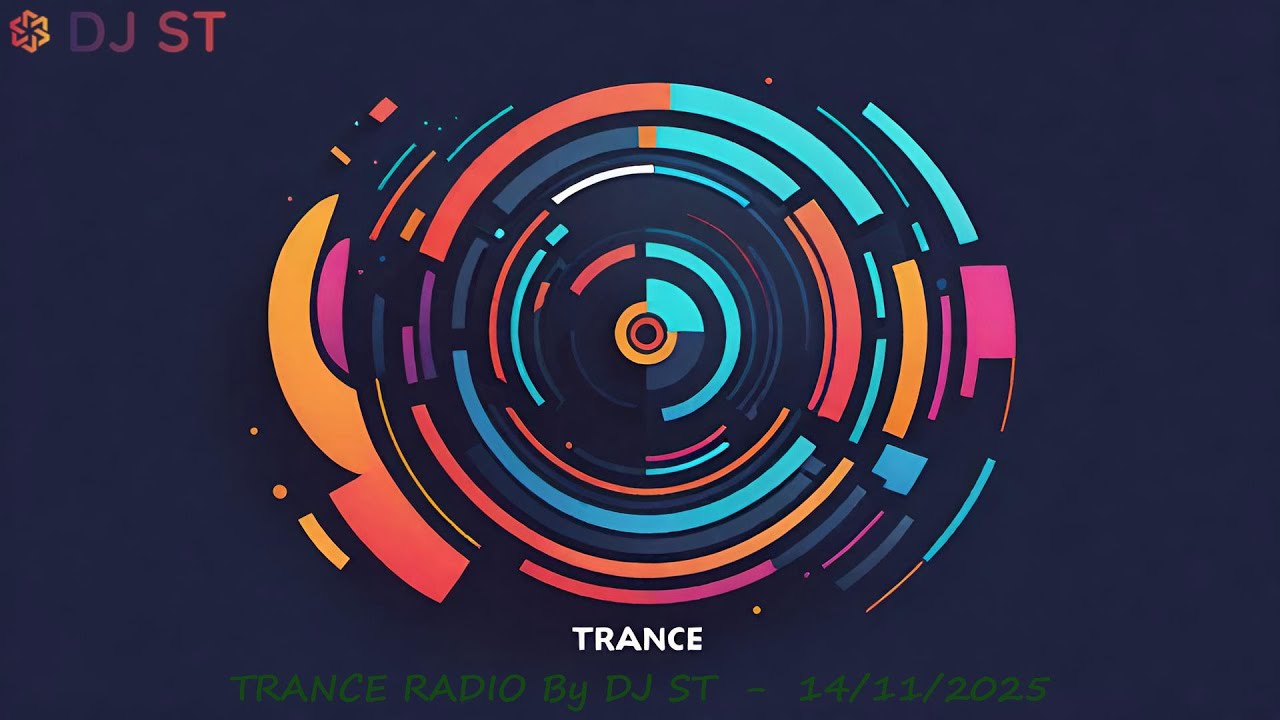 🔥 TRANCE RADIO By DJ ST (Unmixed) 🔥  -  November 14, 2025.  
