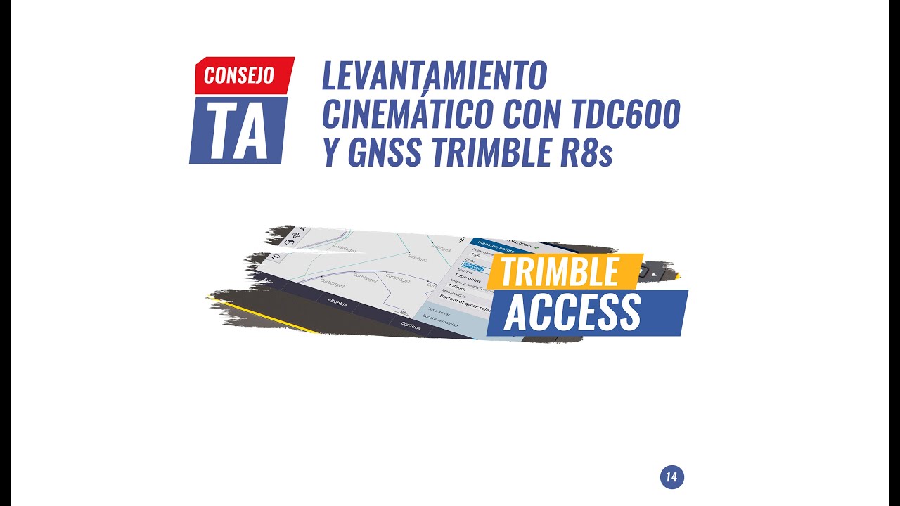 Consejo TA N°14 | Levantamiento cinemático con TDC600 y GNSS Trimble R8s.