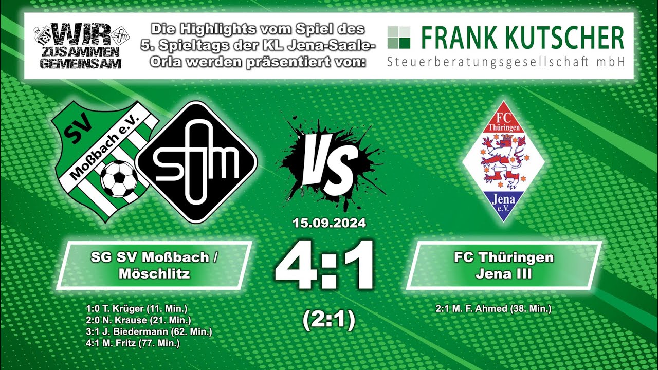 SG SV Moßbach/Möschlitz - FC Thüringen Jena III 4:1 (2:1) Highlights 15.09.2024