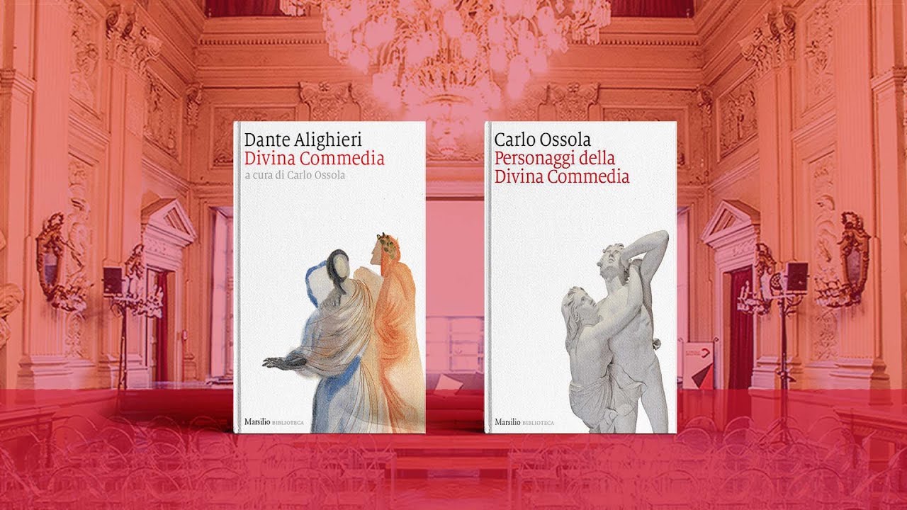 Carlo Ossola: Quella Commedia che continuerà a sorprenderci