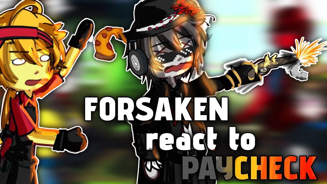 Реакция Forsaken на PAYCHECK || Увеличить скорость в 2 раза || pt.1/1 || sakaratocyo_ || Видео с ...