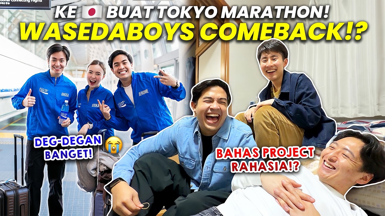 BALIK KE JEPANG! PERSIAPAN TOKYO MARATHON & WASEDABOYS TRIP COMEBACK!?