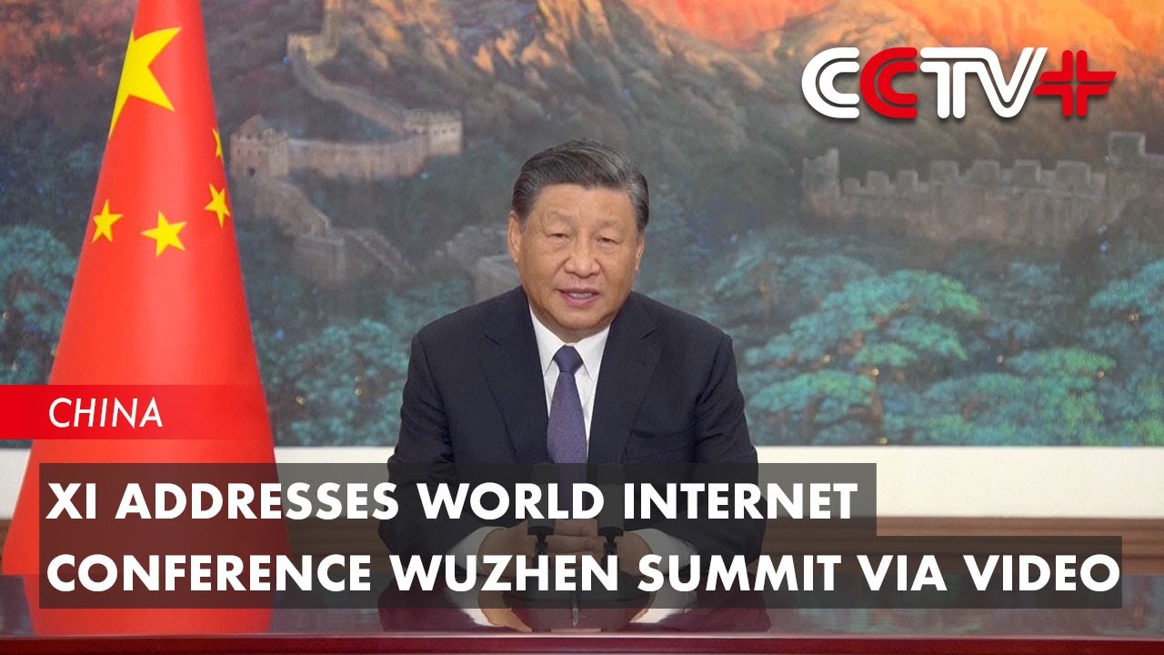 Xi Addresses World Internet Conference Wuzhen Summit via Video