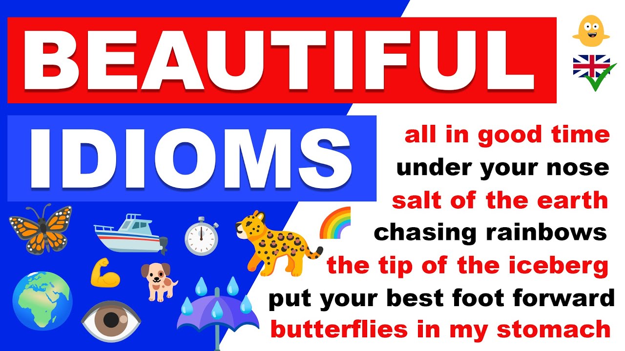 23 Beautiful ENGLISH IDIOMS You Should Start Using Today! - Fluent English Phrases