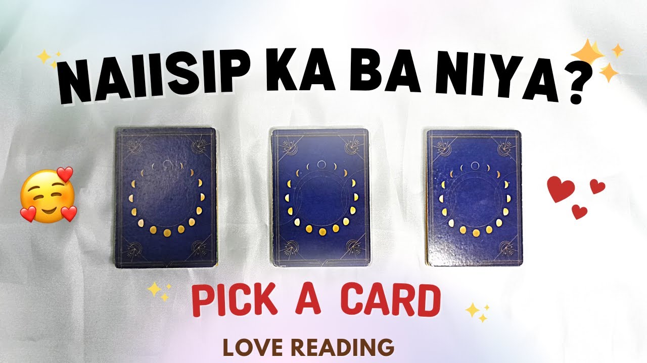 Pick a Card 💓 Naiisip Ka Ba Niya? (Tagalog Love Reading) 🧐😲🥰