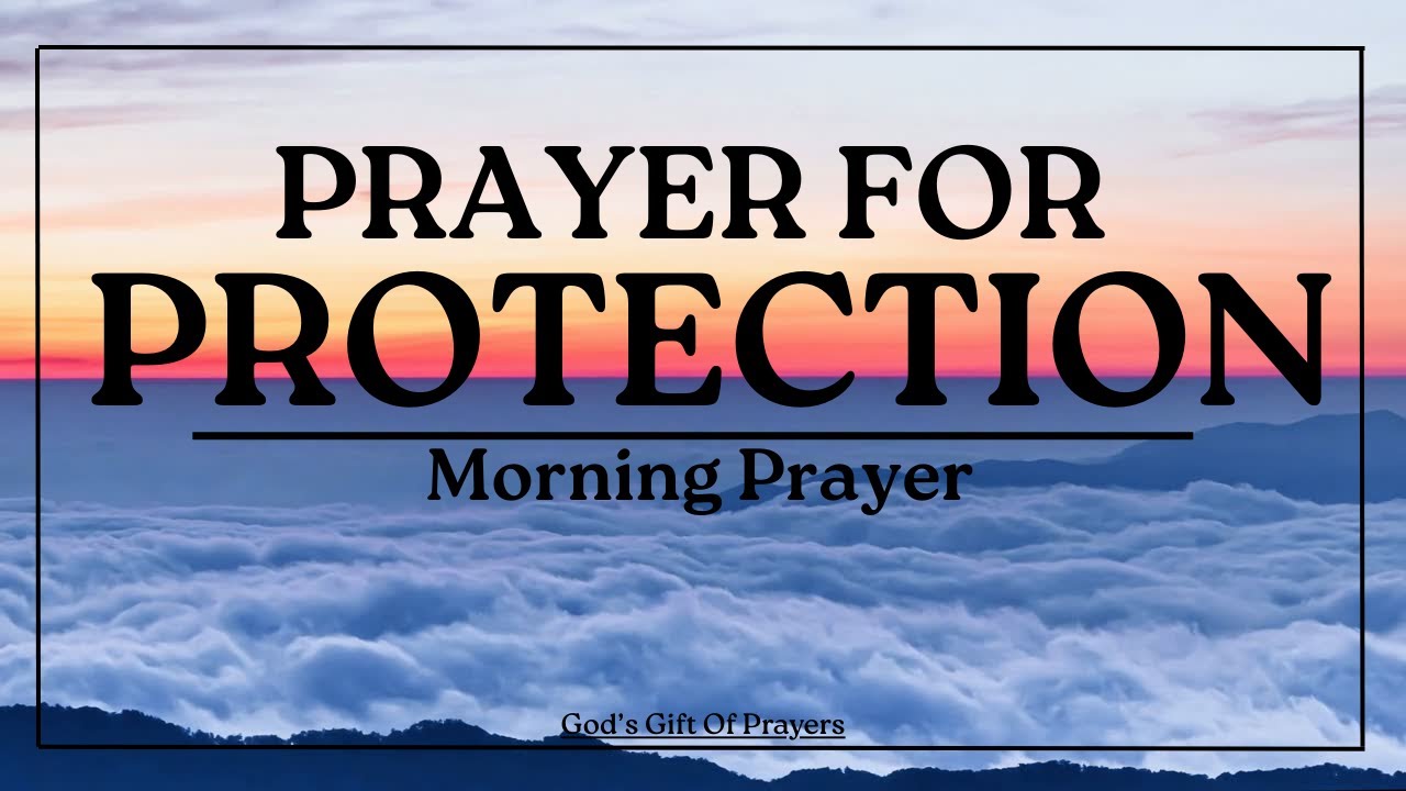 Prayer For Divine Protection | Morning Prayer For Protection