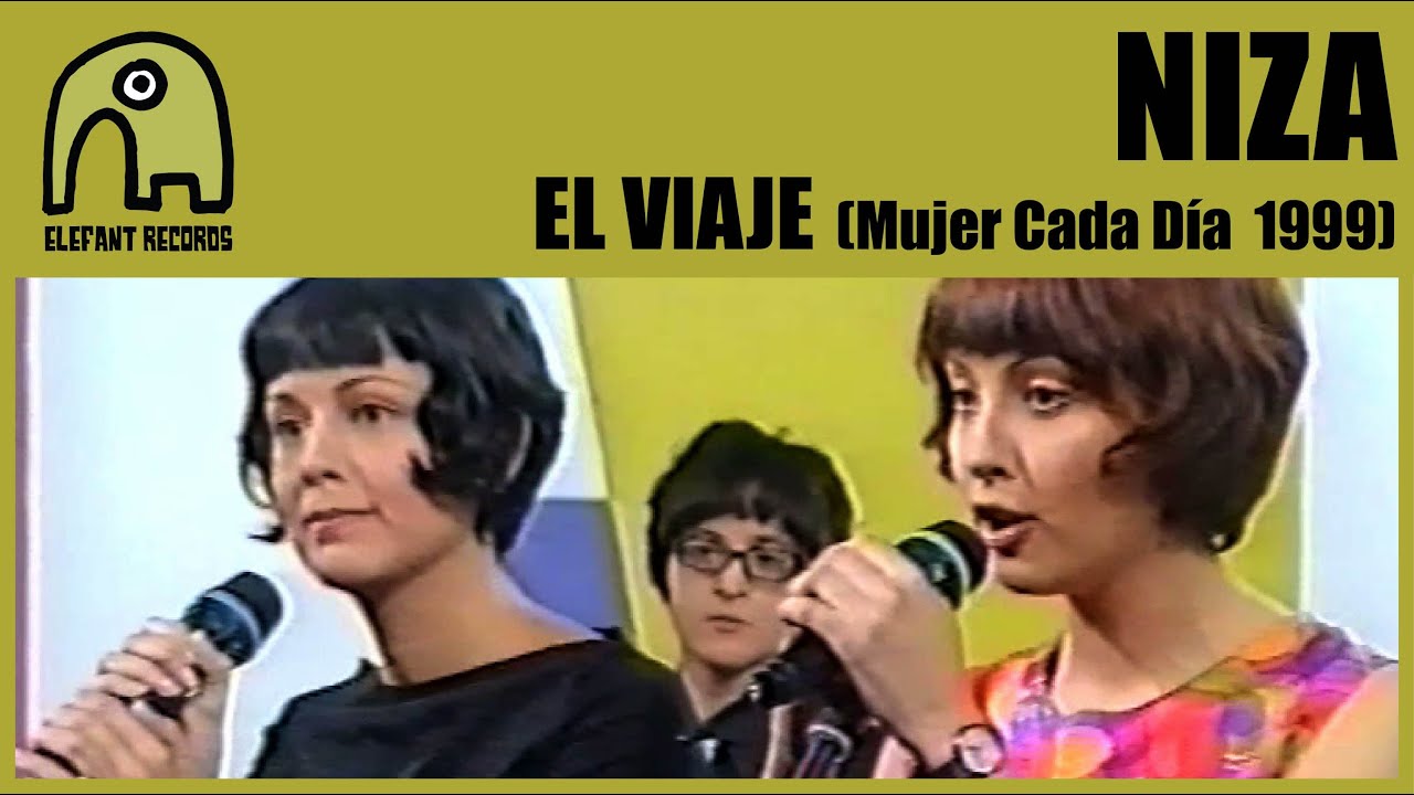 NIZA - El Viaje [Mujer Cada Día, TV Show | Year 1999]