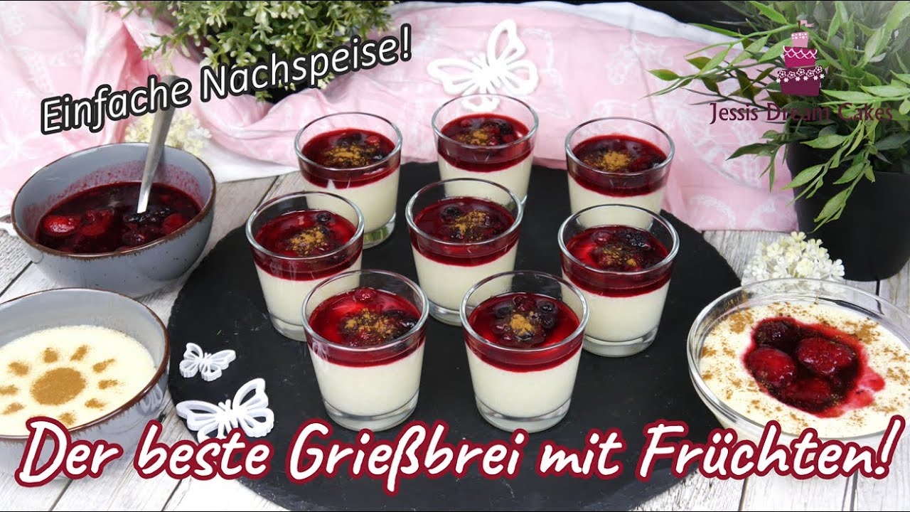 Leckerer Grie&szlig;brei mit Fr&uuml;chten/Einfache und Schnelle Nachspeise!