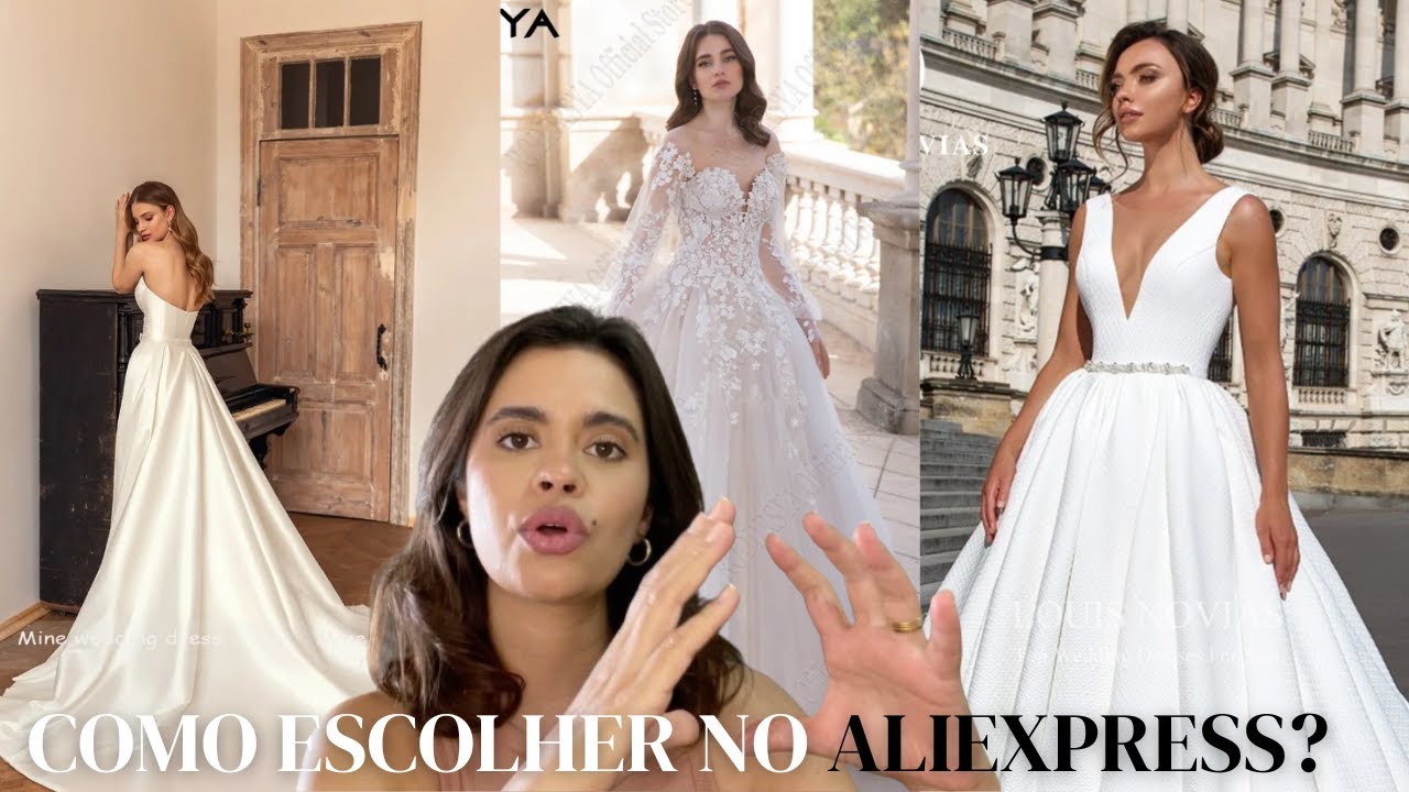VESTIDO DE NOIVA ALIEXPRESS | COMO ESCOLHER VESTIDO DE NOIVA