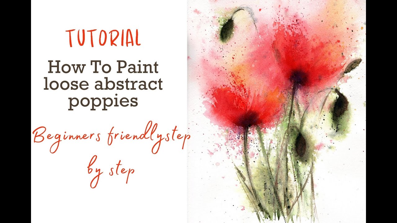 Easy Loose watercolor painting - Abstract Poppies Watercolor Tutorial step by step