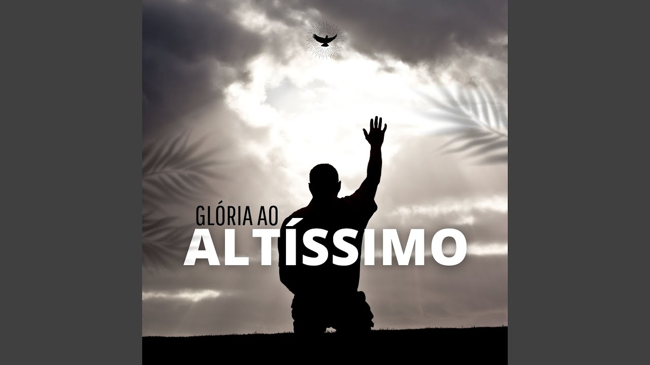 Glória ao Altíssimo