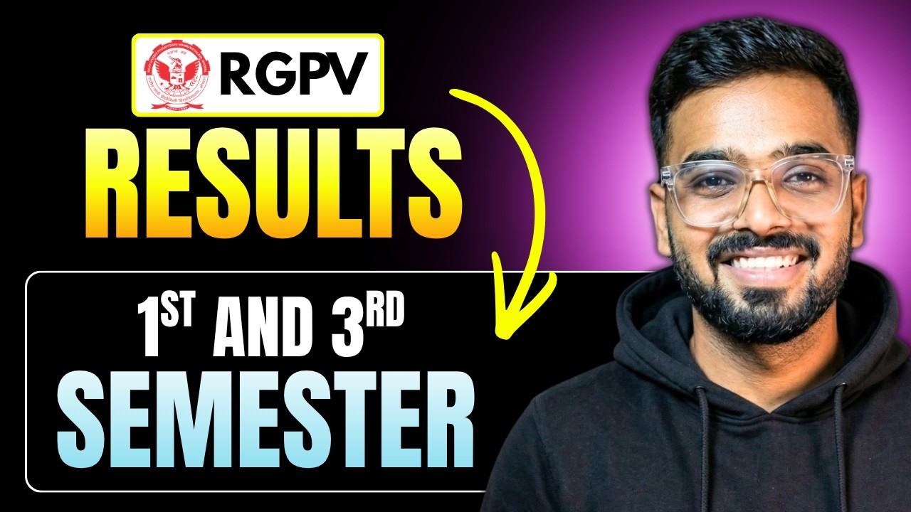 When will RGPV B.Tech 1st & 3rd Sem Result be declared?